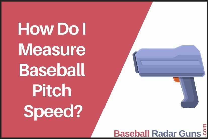 How Do I Measure Baseball Pitch Speed